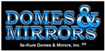 more products by Se-Kure Domes and Mirrors